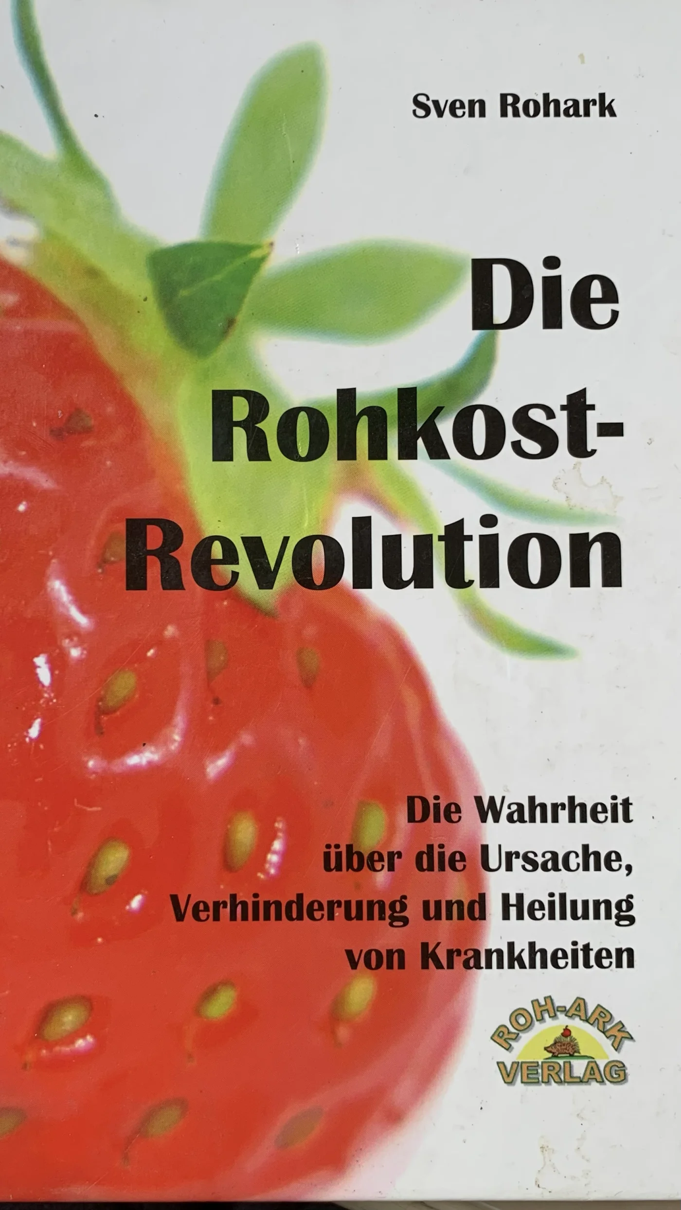 Originalcover Die Rohkost-Revolution von Sven Rohark
